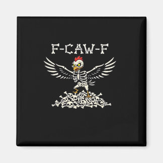 Aimant F-Caw-F Funny Chicken Halloween Cool Unique