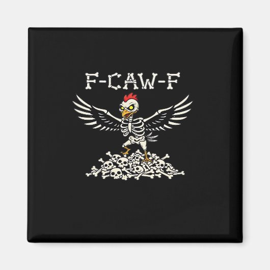 Aimant F-Caw-F Funny Chicken Halloween Cool Unique (Devant)