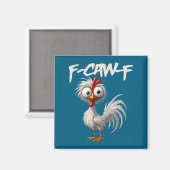 Aimant F-caw-f Funny Chicken Humor F-caw-f Quote Rooster  (Recto/Verso)