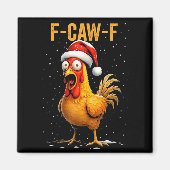 Aimant F-caw-f Funny Chicken Humor Meme Christmas Men Wom (Devant)