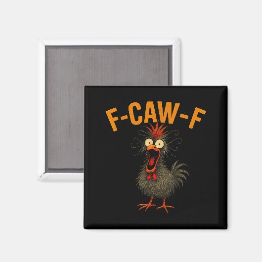 Aimant F-caw-f Funny Chicken Humor Quote Rooster Meme Cra (Recto/Verso)