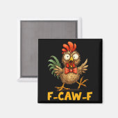 Aimant F-caw-f Funny Chicken Humor Quote Rooster Meme Fun (Recto/Verso)