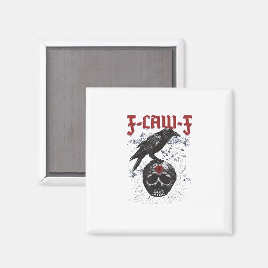 Aimant F-Caw-F Funny Halloween Crow Raven Gothic Humor (Recto/Verso)