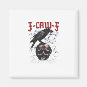 Aimant F-Caw-F Funny Halloween Crow Raven Gothic Humor (Devant)