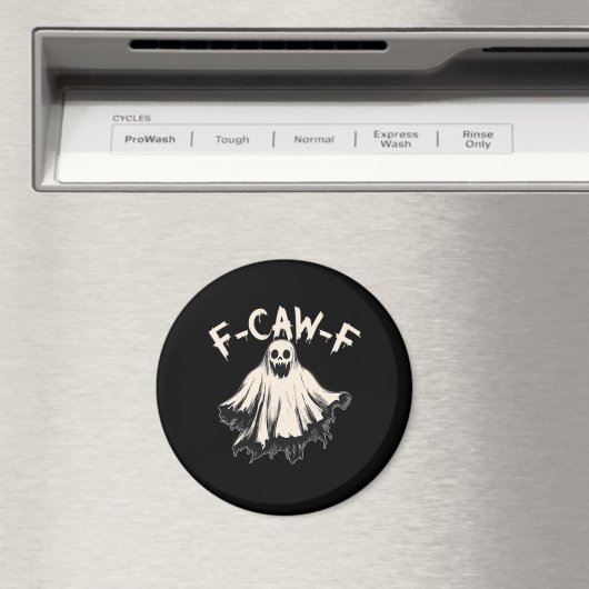Aimant F-Caw-F Funny Humor Cool Unique (In Situ (Lave-vaisselle))