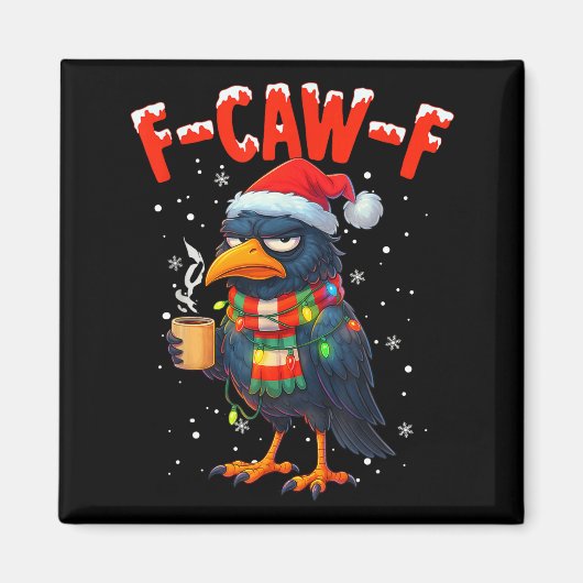 Aimant F-caw-f Funny Idea For Work Humor Craw Coffee (Devant)