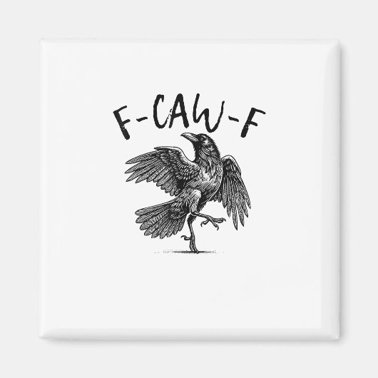 Aimant F-Caw-F Funny Raven Crow Spooky Season Creative Ca (Devant)