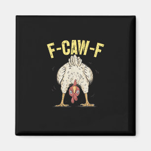 Aimant F-Caw-F Humour de poulet drôle Citation de coq F-C