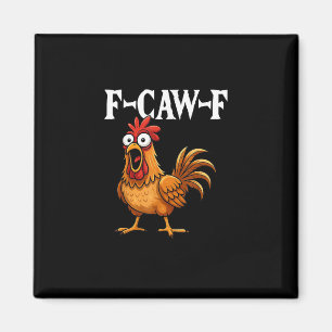 Aimant F-Caw-F Humour de poulet drôle Citation de coq F-C