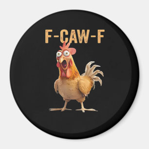 Aimant F Caw F Humour de poulet drôle Mème de coq Classiq