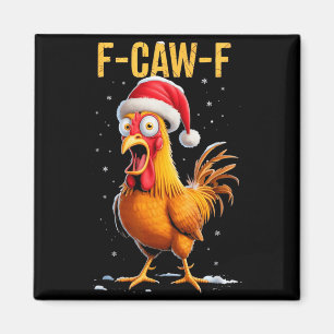 Aimant F-caw-f Humour de poulet drôle Mème de Noël Hommes