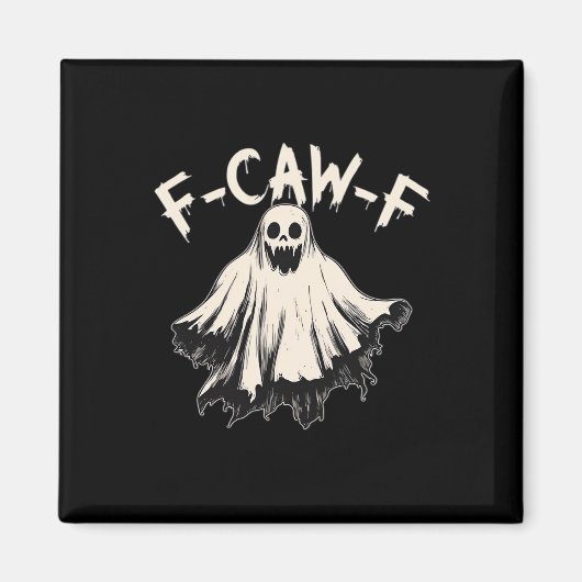 Aimant F-Caw-F Humour Drôle Cool Unique (Devant)