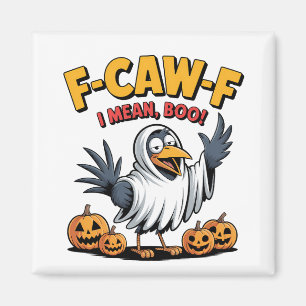 Aimant F-Caw-F Je Veux Dire Boo Drôle Crâne Éffrayant Hal