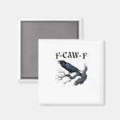 Aimant F-Caw-F Oiseau Drôle Corbeau (Recto/Verso)