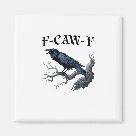 Aimant F-Caw-F Oiseau Drôle Corbeau (Devant)
