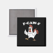 Aimant F-Caw-F Poulet Classique Drôle Tendance (Recto/Verso)