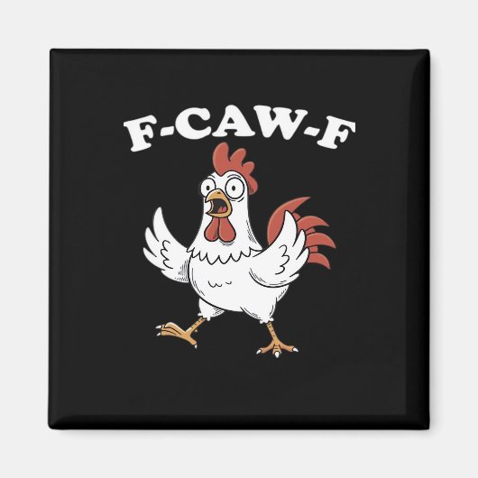 Aimant F-Caw-F Poulet Classique Drôle Tendance (Devant)