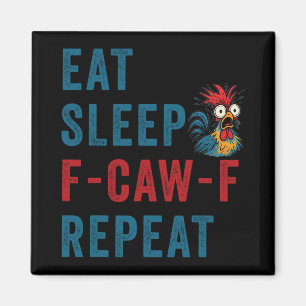 Aimant F-caw-f poulet coq drôle manger dormir répéter Fca