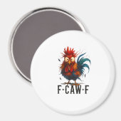 Aimant F-Caw-F Poulet Coq Mème Drôle (Recto/Verso)
