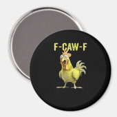 Aimant F Caw F Poulet Drôle Classique Créatif Décontracté (Recto/Verso)