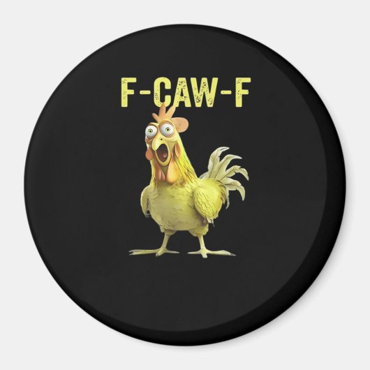 Aimant F Caw F Poulet Drôle Classique Créatif Décontracté (Devant)
