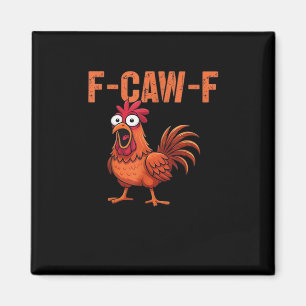 Aimant F Caw F Poulet Drôle Classique Style Moderne Tenda