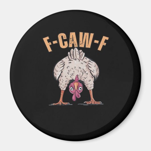 Aimant F Caw F Poulet Drôle Classique Style Rétro Cool (Devant)