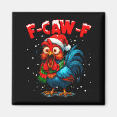 Aimant F Caw F Rooster Christmas Fcawf Chicken Whisperer (Devant)