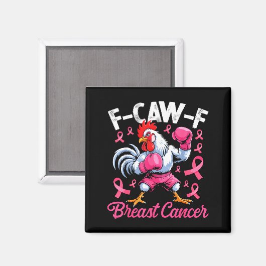 Aimant F Caw F Rooster Meme Chicken Humor Breast Cancer A (Recto/Verso)