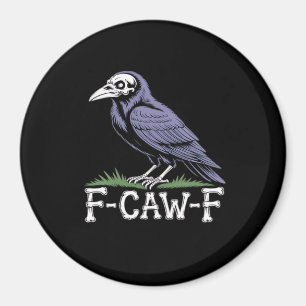Aimant F-Caw-F Texte d'os Crâne Corbeau - Humour Gothique