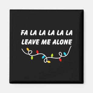 Aimant Fa La La La La La Laissez-Moi Tranquille Drôle de 