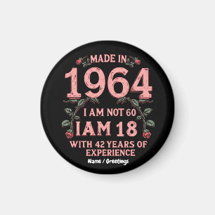 Aimant Fabriqué En 1964 Je ne suis pas 60 J'ai 18 ans ave