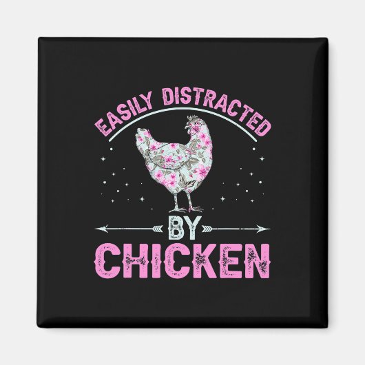 Aimant Facilement Distrait Par Les Poules - Blague Poule (Devant)