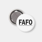 Aimant FAFO Les actions ont des conséquences (Recto/Verso)