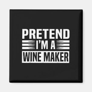 Aimant Faire comme si je suis une femme de vinification H