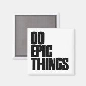 Aimant Faire des choses épiques (Recto/Verso)