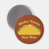 Aimant Faire des Tacos pas la guerre (Recto/Verso)