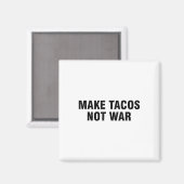 Aimant Faire des Tacos pas la guerre (Recto/Verso)