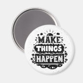 Aimant Faire en sorte que les choses arrivent (Recto/Verso)
