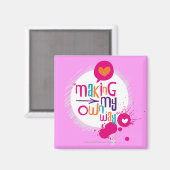 Aimant Faire ma propre voie (Recto/Verso)