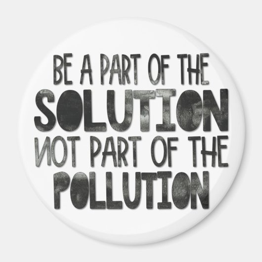 Aimant Faire partie de la solution qui ne fait pas partie (Devant)
