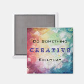 Aimant Faire Quelque Chose De Créatif Motivationnel Quoti (Recto/Verso)