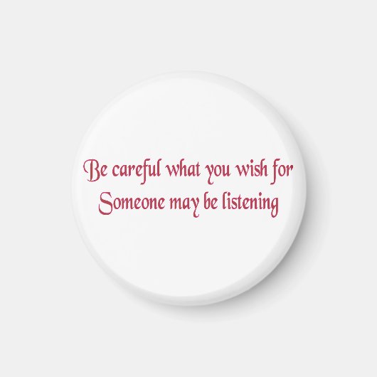 Aimant Fais attention à ce que tu veux... (Devant)