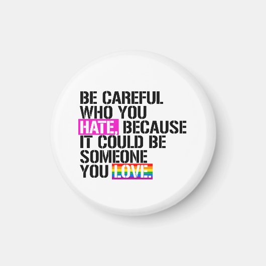 Aimant Fais attention à qui tu détestes (Devant)