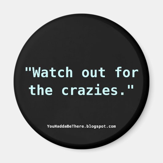 Aimant Fais attention aux fous. (Devant)