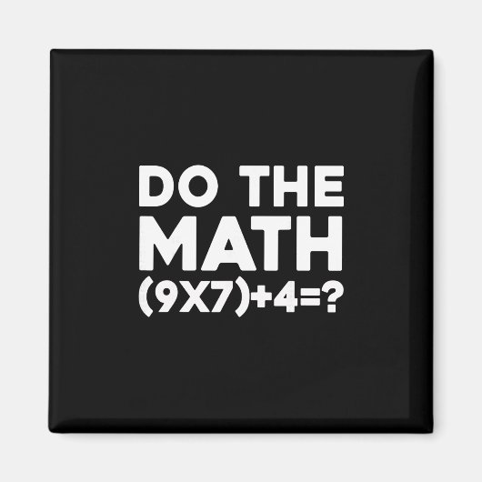 Aimant Fais Le Calcul 67 Meme 1 (Devant)