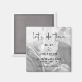 Aimant Faisons Cette Photo Black White Enregistrer La Dat (Recto/Verso)