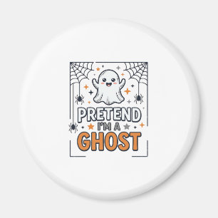 Aimant Faisons comme si j'étais un Fantôme Mignon Hallowe