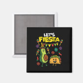 Aimant Faisons de Fiesta Taco Avocado Funny Cinco De Mayo (Recto/Verso)