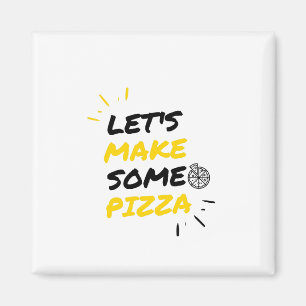 Aimant Faisons de la pizza